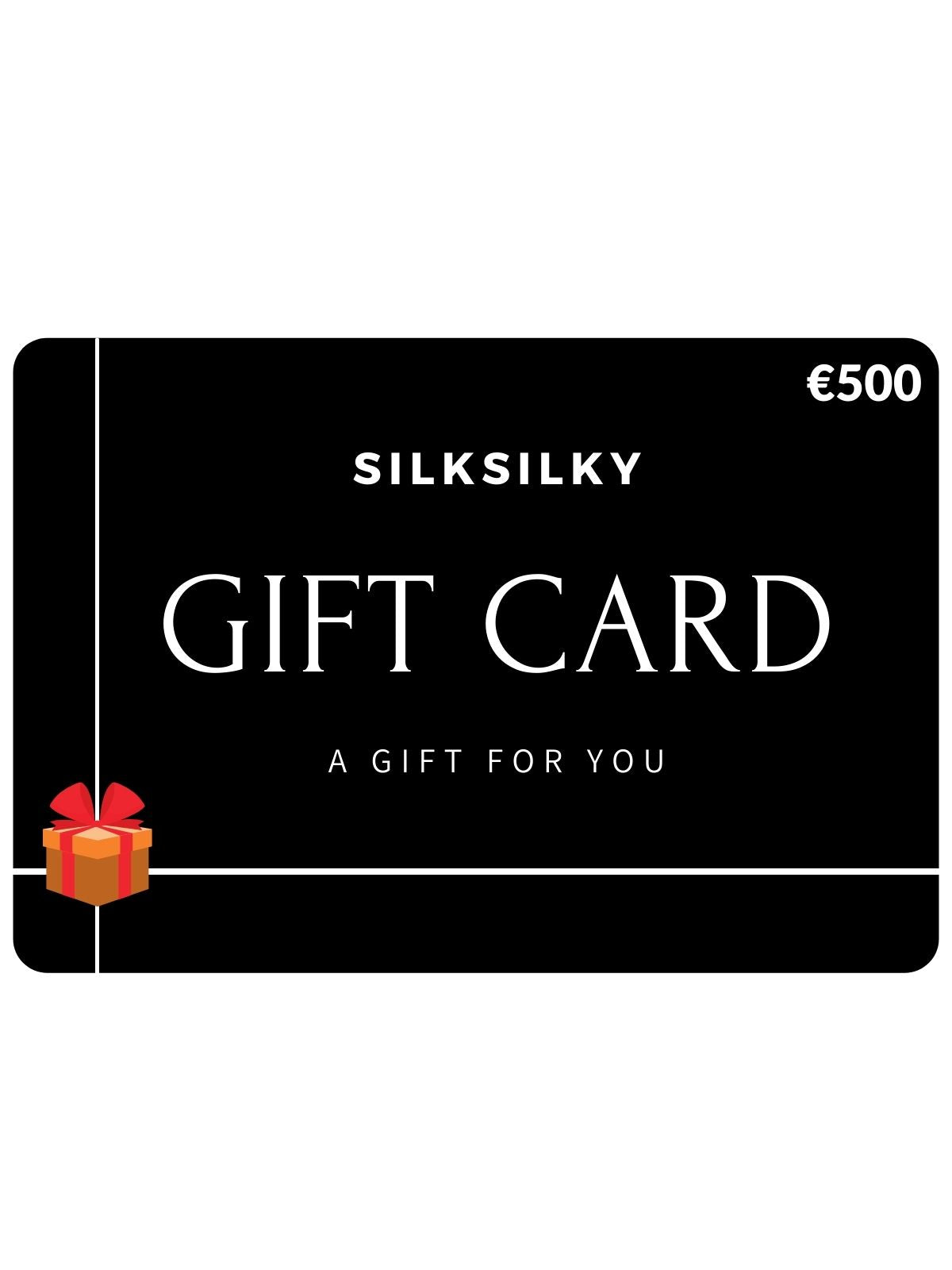 Silksilky Geschenkkarte 50€ - 500€